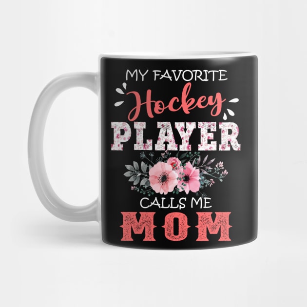 My Favorite Hockey Player Calls Me Mom Floral Mother Gift  by Kens Shop